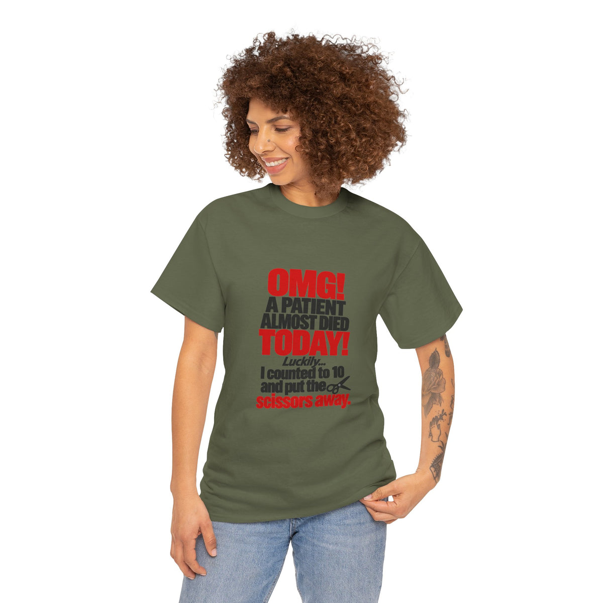OMG A Patient Almost Died Today T-Shirt | Funny Medical/Nurse/Dentist Tee