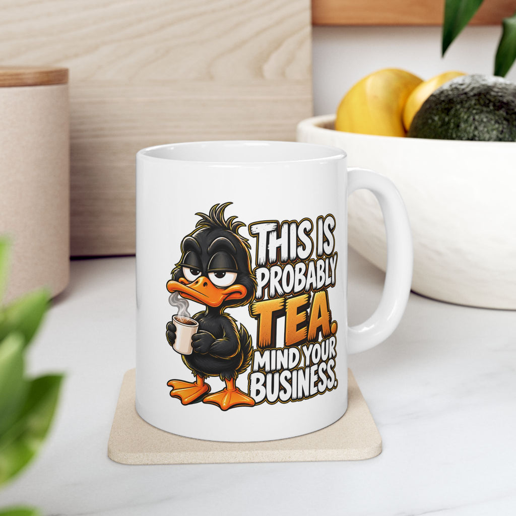 This is Probably Tea Mind Your Business – Tea Lover Mug
