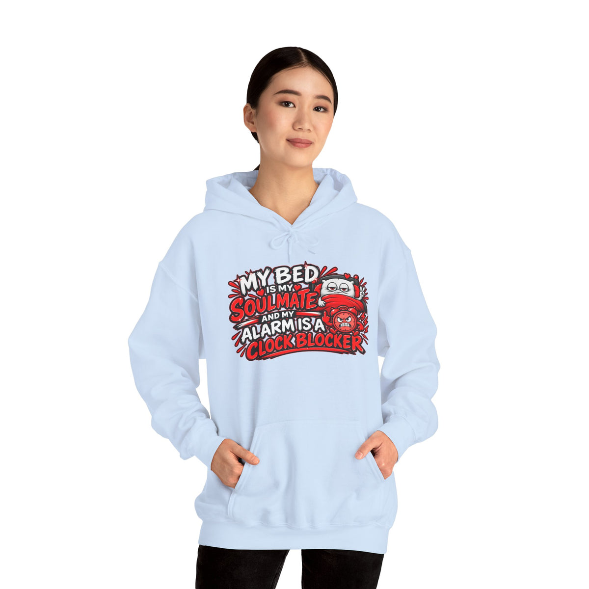 My Bed Is My Soulmate Alarm Is A Clock-Blocker Hoodie | Funny Hoodie