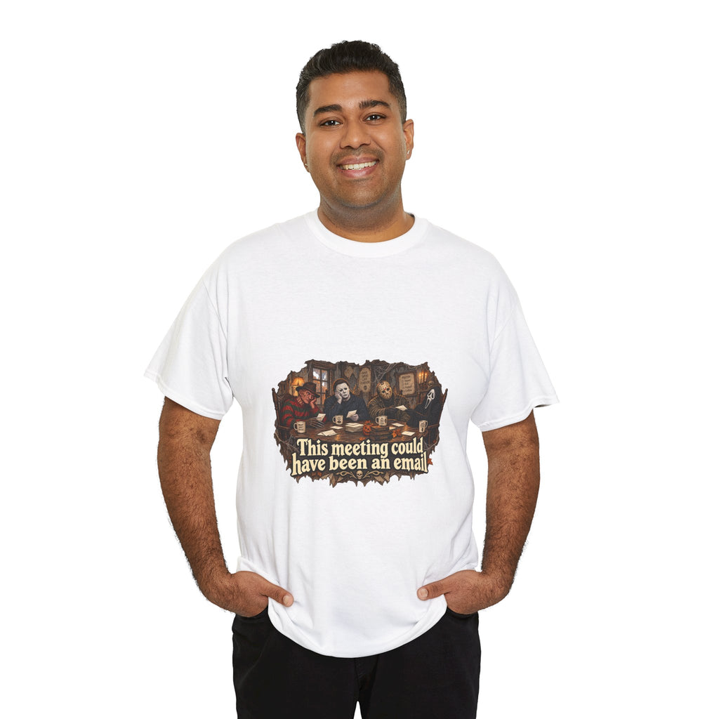 This meeting could have been an email T-Shirt | Funny Office Meeting Design