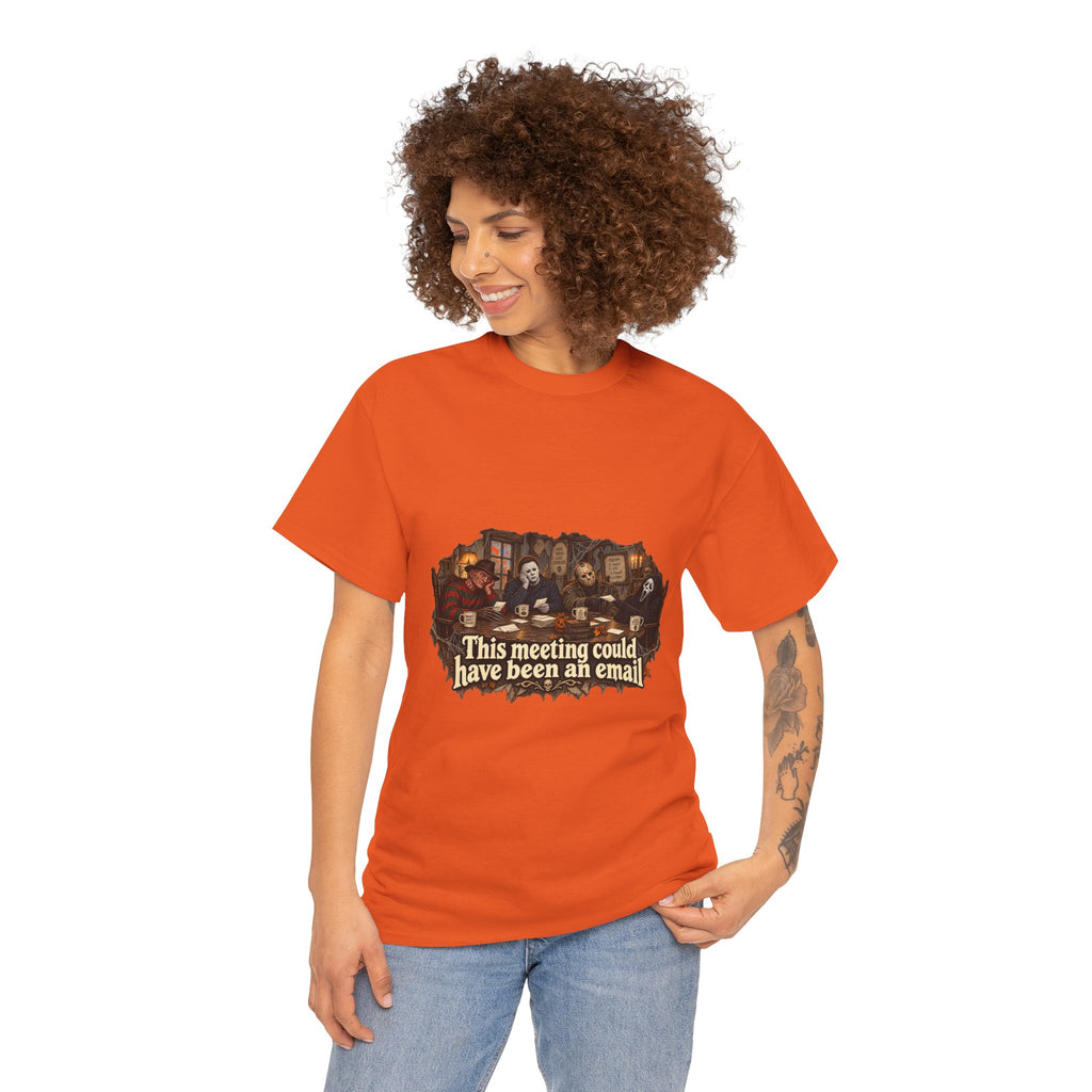 This meeting could have been an email T-Shirt | Funny Office Meeting Design
