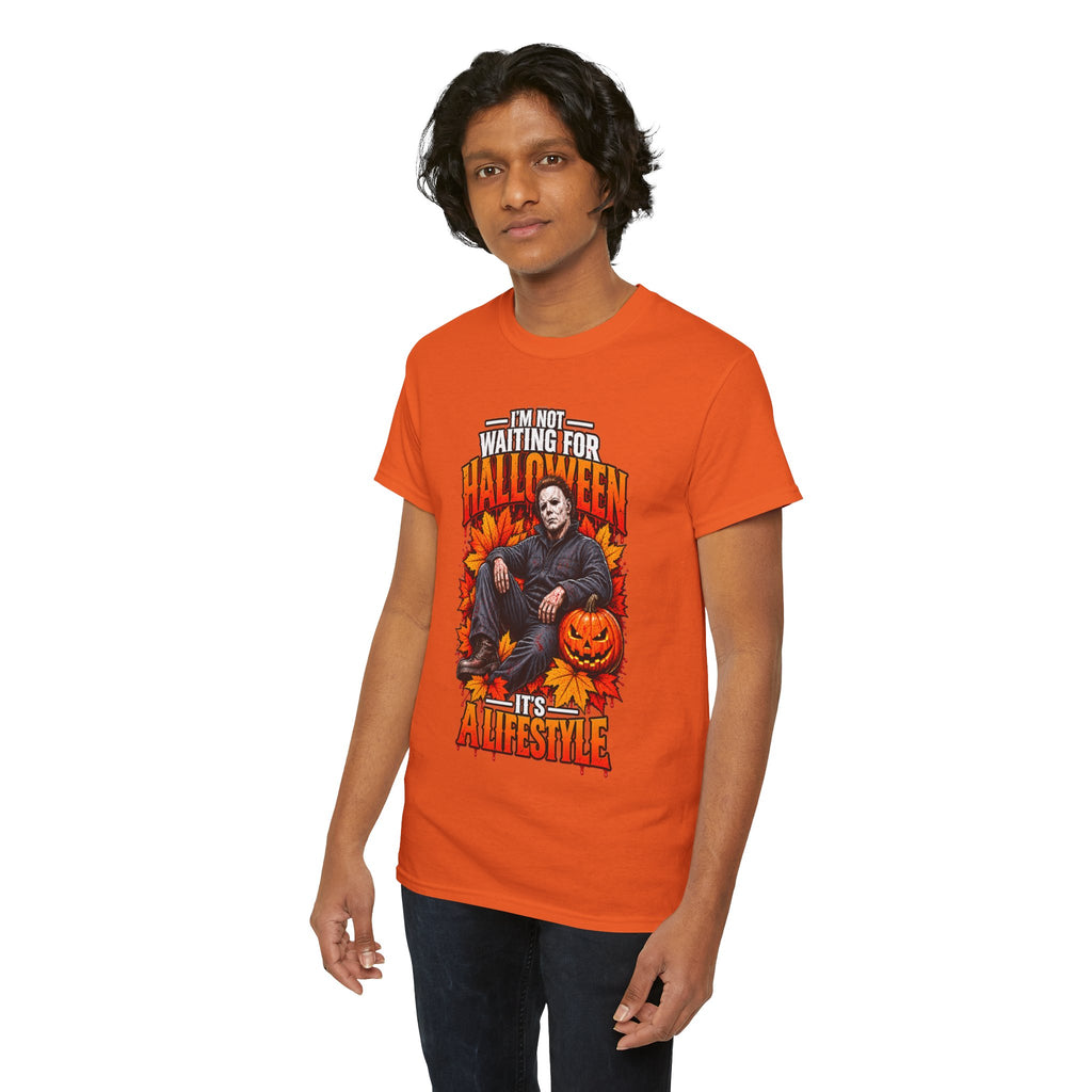 I'm Not Waiting for Halloween It's a Lifestyle tee | Michael Myers Halloween design