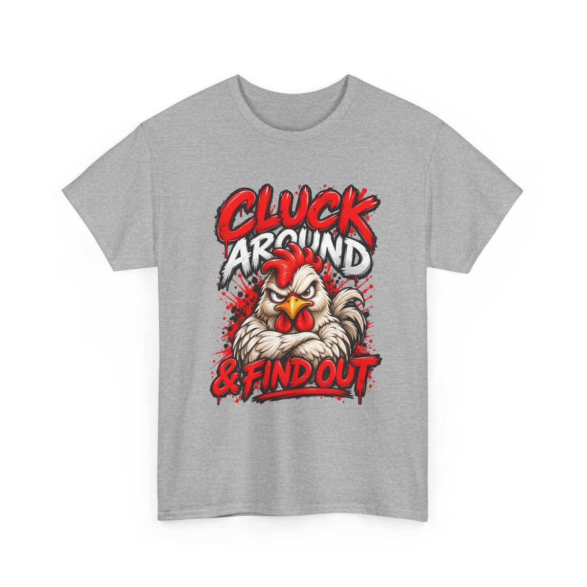 Cluck Around & Find Out Chicken Tee | Angry Rooster Graphic Shirt
