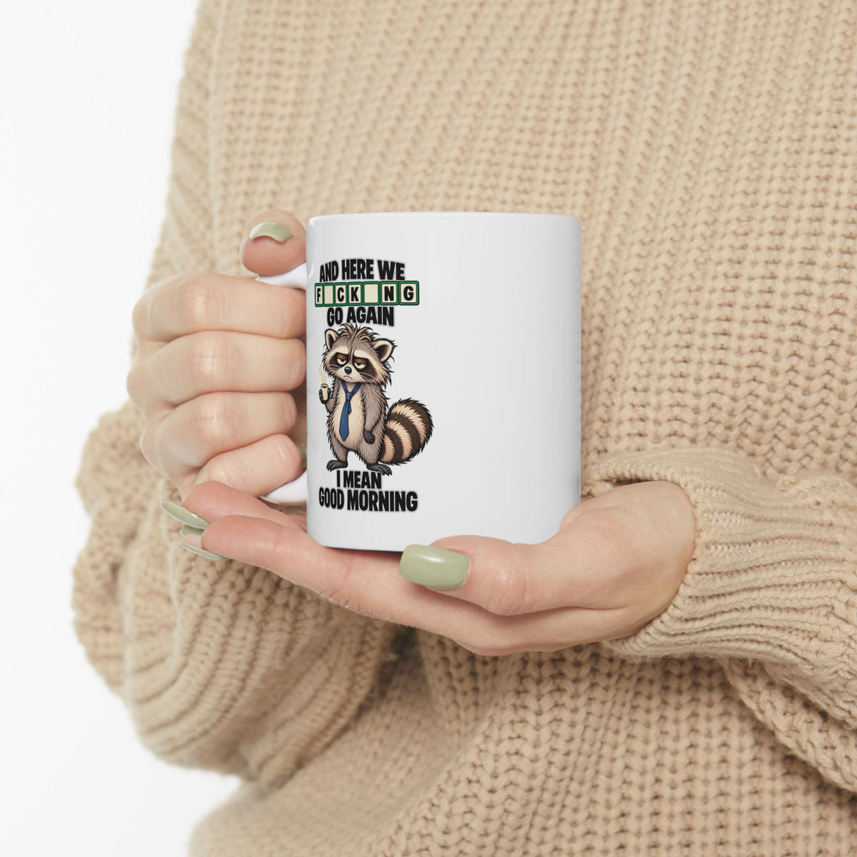 Grumpy Racoon Here We F*king Go Again Mug | Coffee Lover | Tea Time | Funny Mug