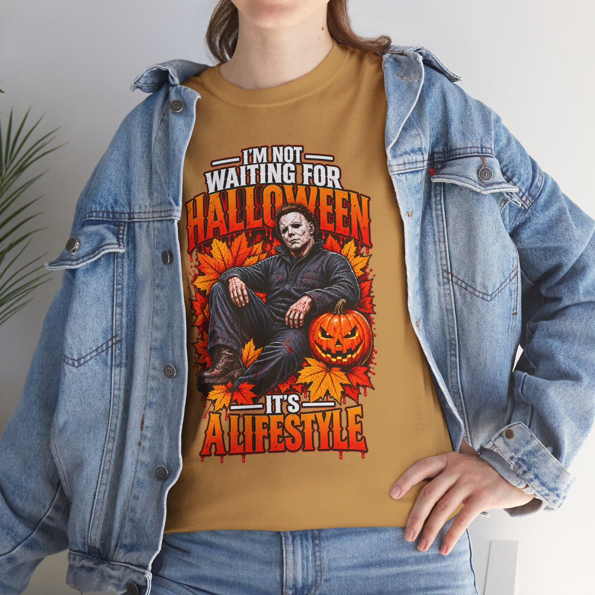 I'm Not Waiting for Halloween It's a Lifestyle tee | Michael Myers Halloween design