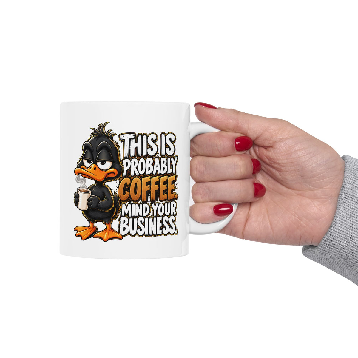 This is Probably Coffee Mind Your Business | Coffee Lover Ceramic Mug