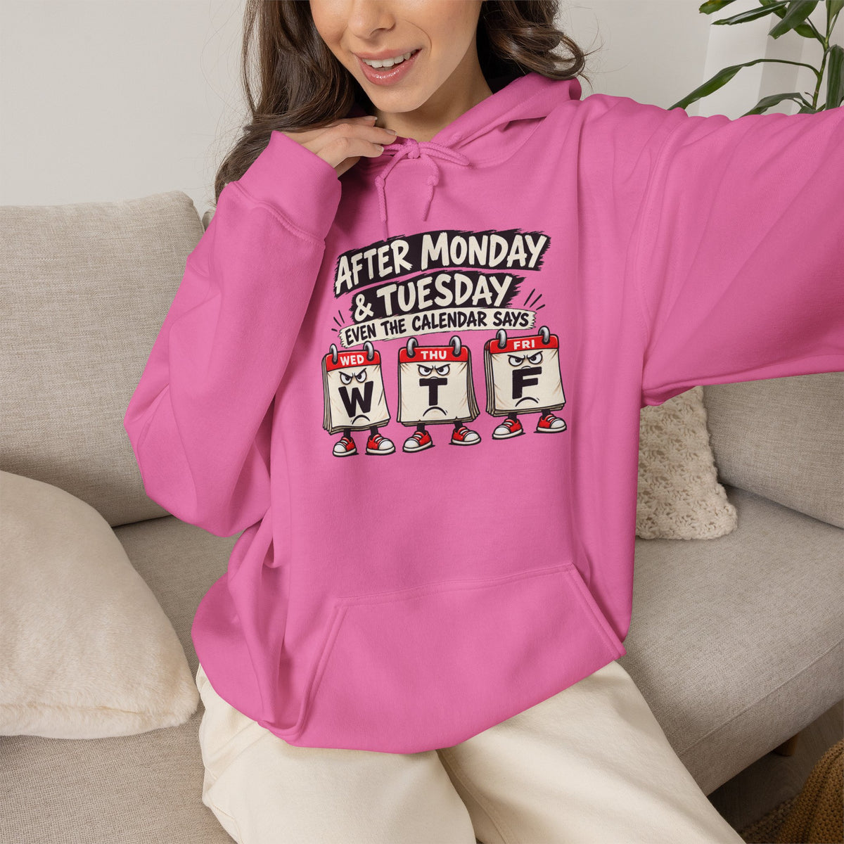 After Monday & Tuesday WTF Graphic Hoodie | Funny Weekday Humor | Unisex Design