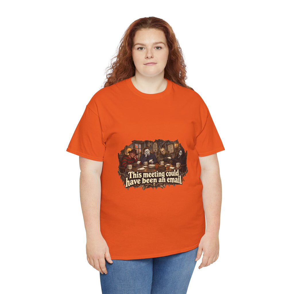 This meeting could have been an email T-Shirt | Funny Office Meeting Design