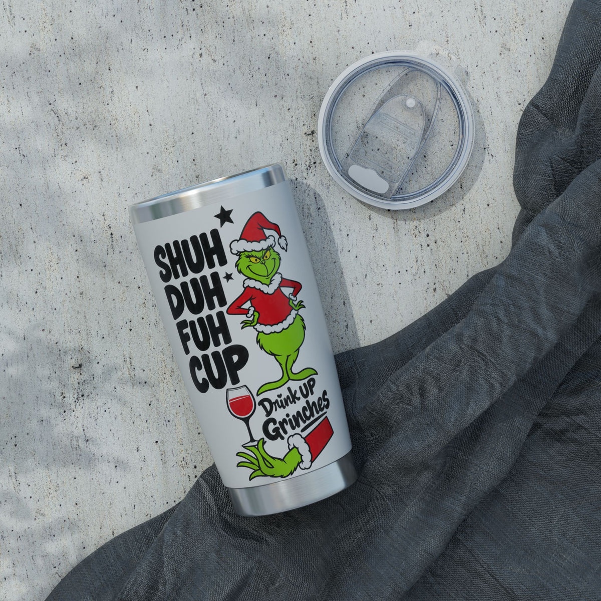 Grinch Tumbler - "Shuh Duh Fuh Cup" 20oz Stainless Travel Mug