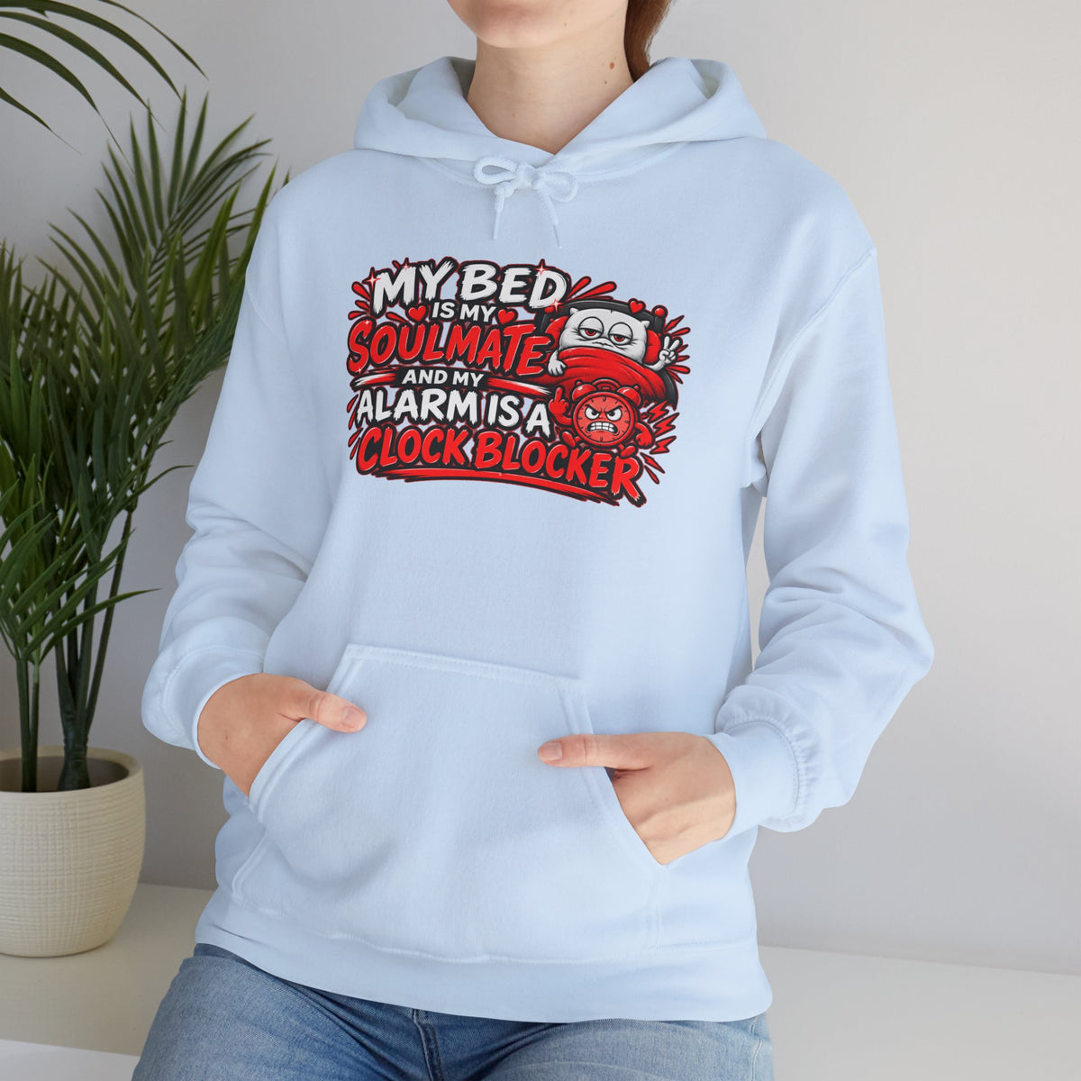 My Bed Is My Soulmate Alarm Is A Clock-Blocker Hoodie | Funny Hoodie