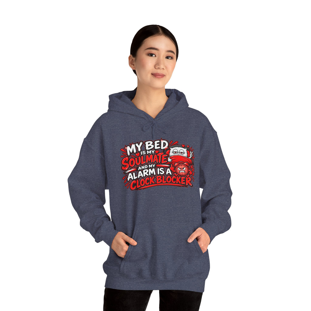 My Bed Is My Soulmate Alarm Is A Clock-Blocker Hoodie | Funny Hoodie