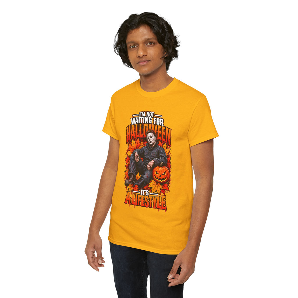 I'm Not Waiting for Halloween It's a Lifestyle tee | Michael Myers Halloween design