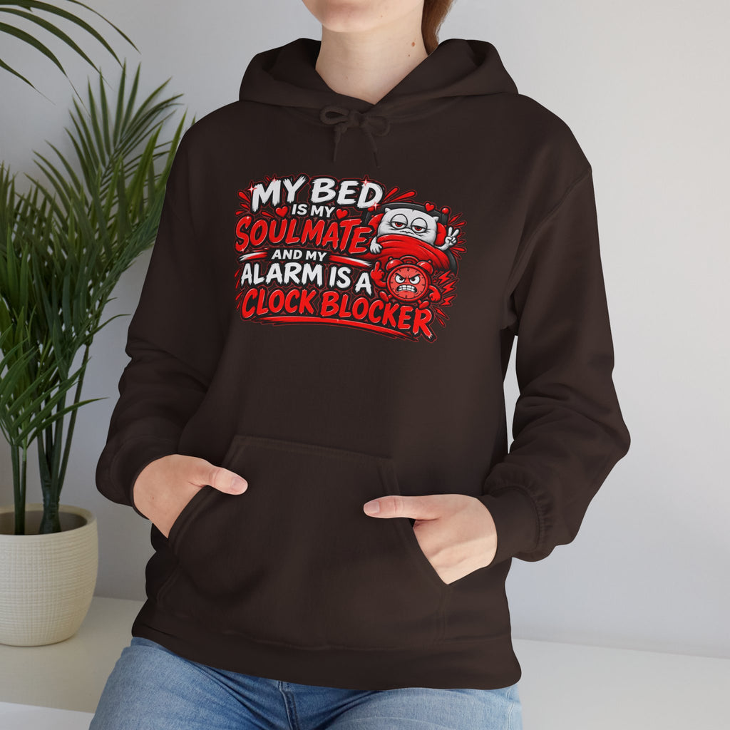 My Bed Is My Soulmate Alarm Is A Clock-Blocker Hoodie | Funny Hoodie