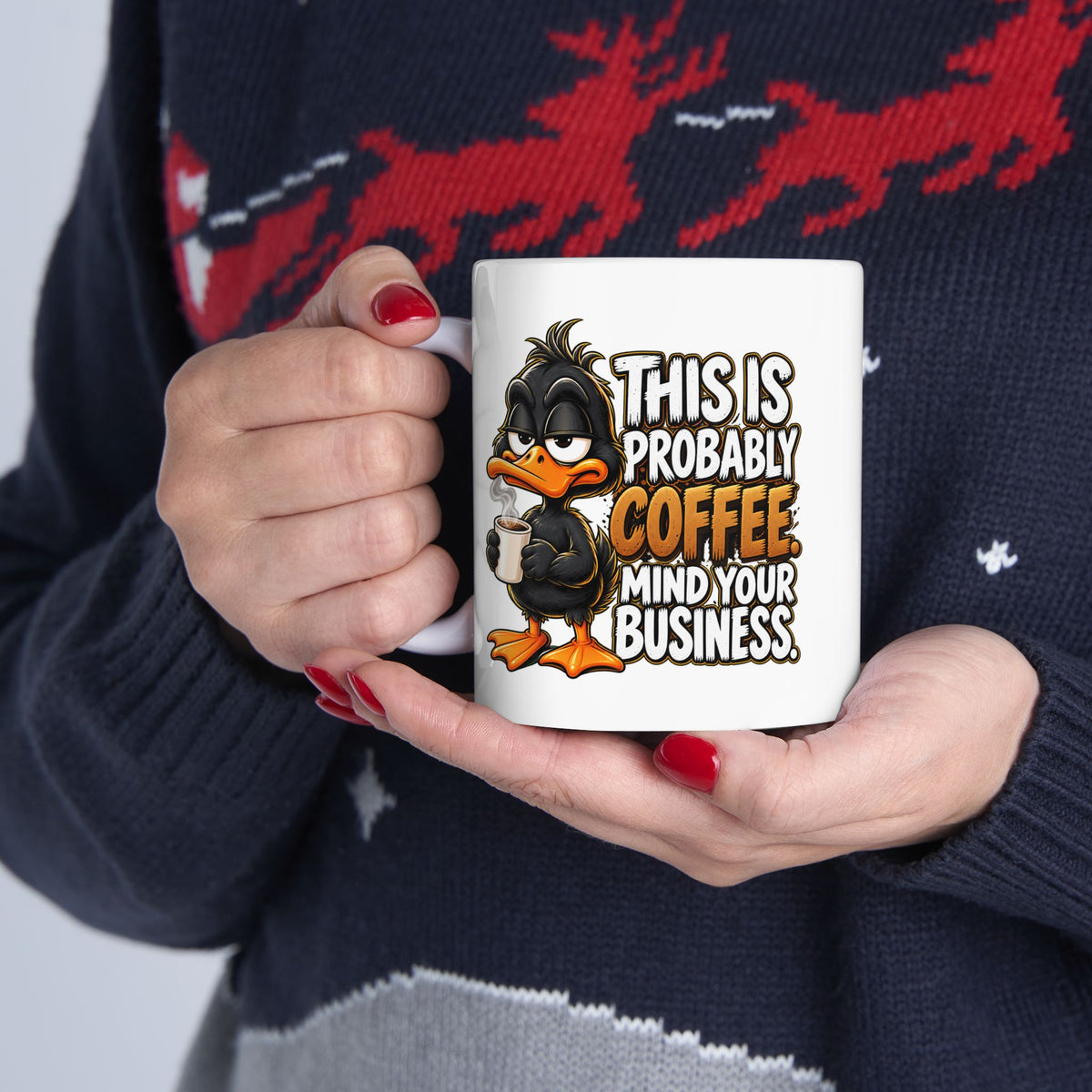This is Probably Coffee Mind Your Business | Coffee Lover Ceramic Mug