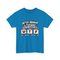 After Monday & Tuesday Funny Calendar WTF Tee | Graphic T-Shirt | Unisex design