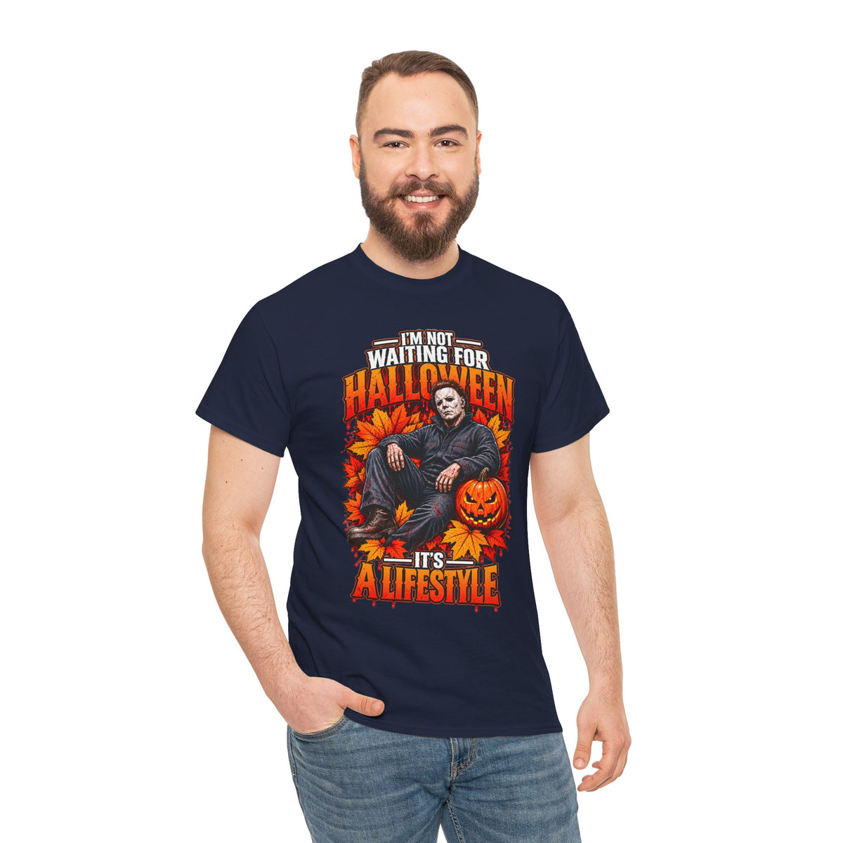 I'm Not Waiting for Halloween It's a Lifestyle tee | Michael Myers Halloween design