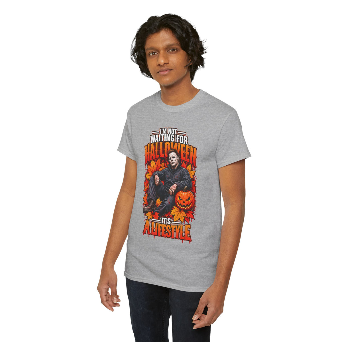 I'm Not Waiting for Halloween It's a Lifestyle tee | Michael Myers Halloween design