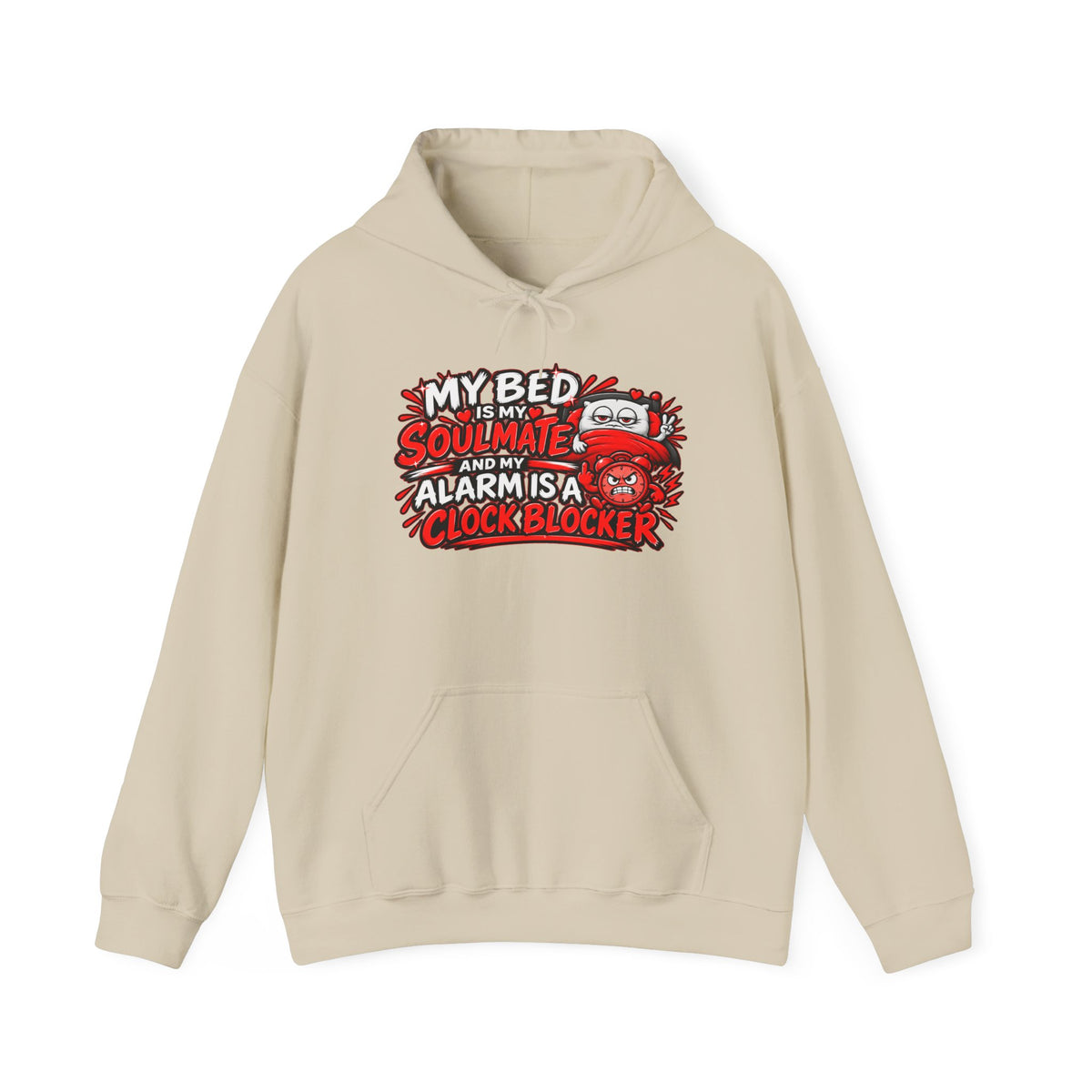 My Bed Is My Soulmate Alarm Is A Clock-Blocker Hoodie | Funny Hoodie