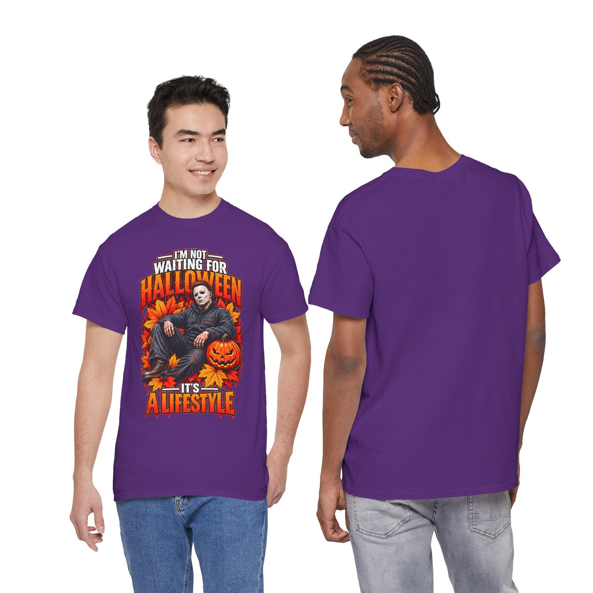 I'm Not Waiting for Halloween It's a Lifestyle tee | Michael Myers Halloween design