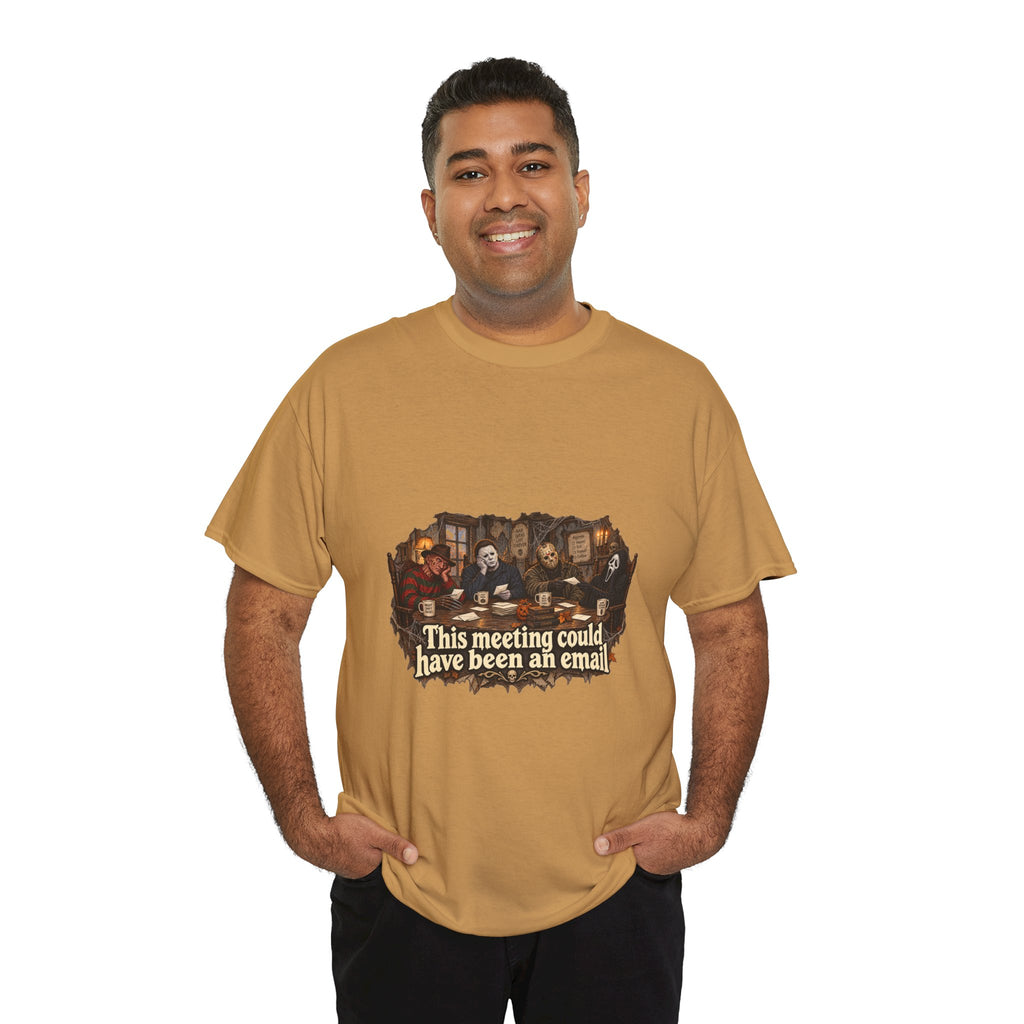 This meeting could have been an email T-Shirt | Funny Office Meeting Design