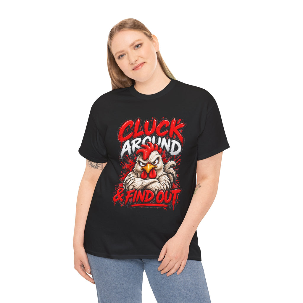 Cluck Around & Find Out Chicken Tee | Angry Rooster Graphic Shirt