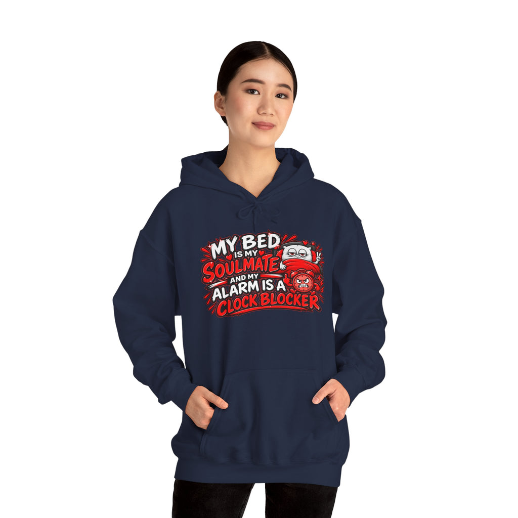 My Bed Is My Soulmate Alarm Is A Clock-Blocker Hoodie | Funny Hoodie