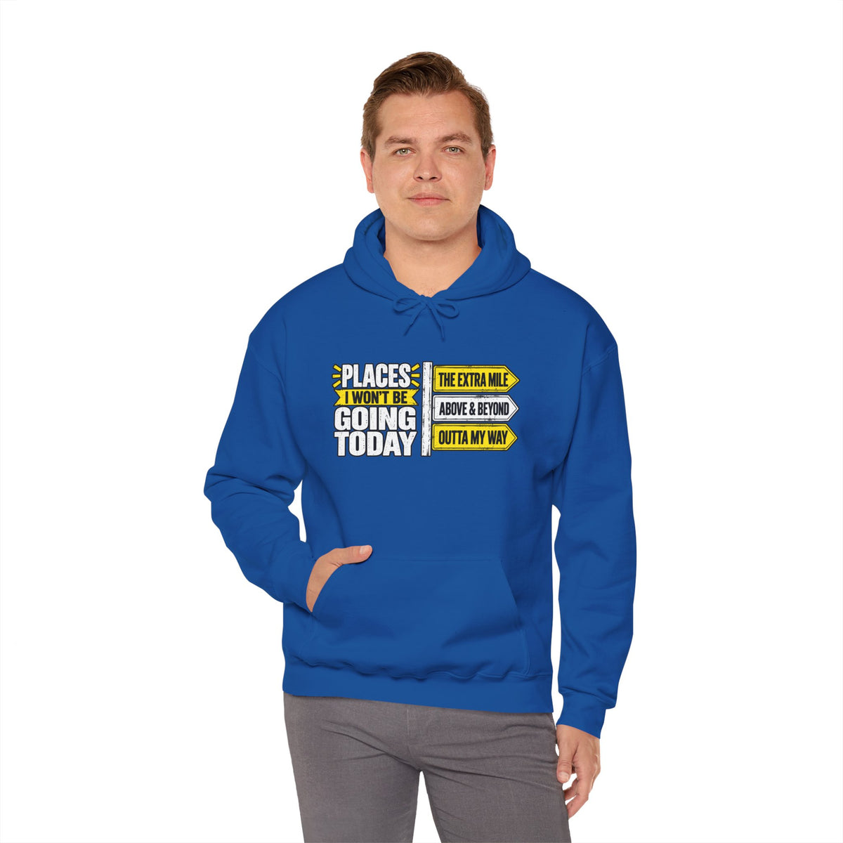 Places I Won't Be Going Today Hoodie | Graphic Hoodie, Sarcastic Quote | Unisex design