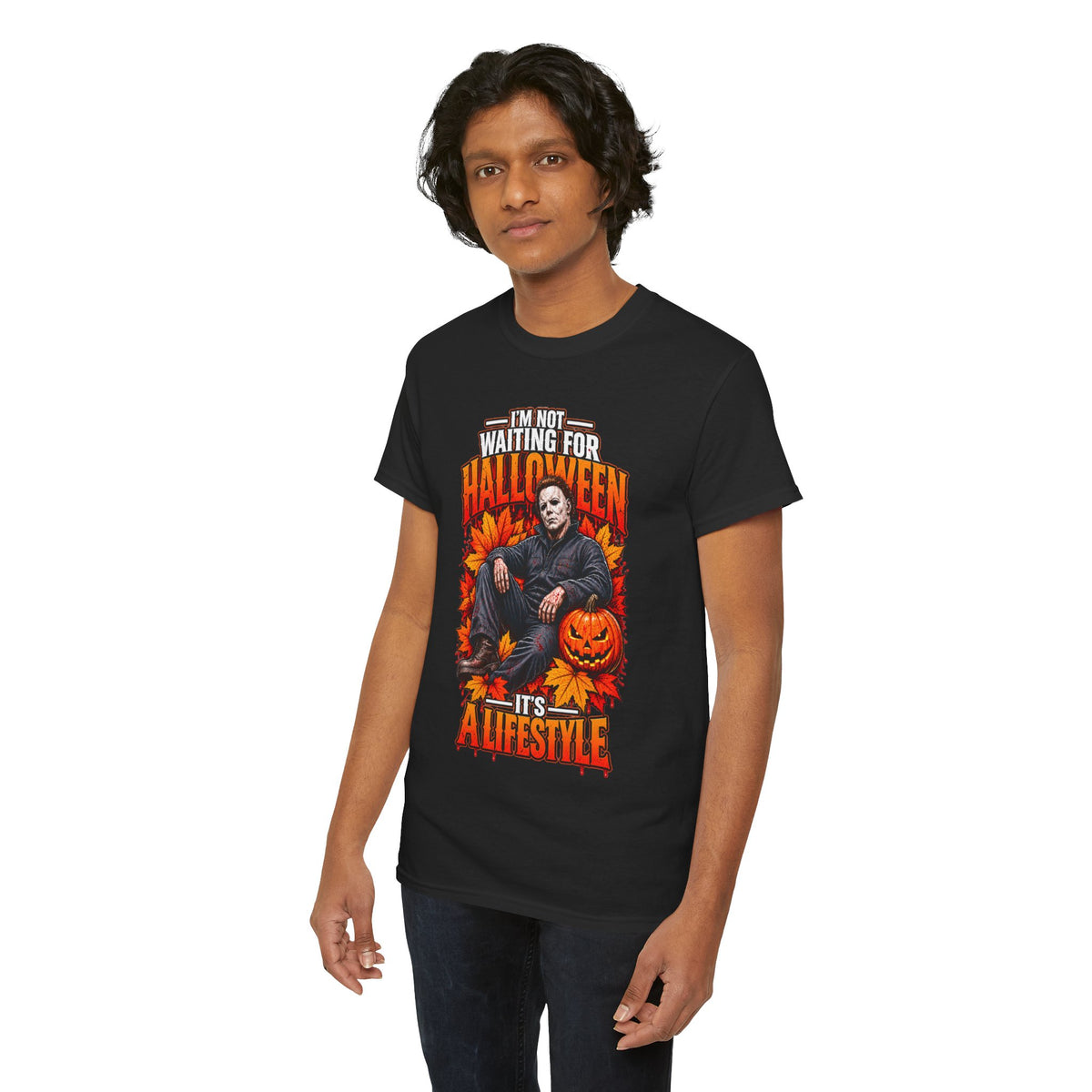 I'm Not Waiting for Halloween It's a Lifestyle tee | Michael Myers Halloween design