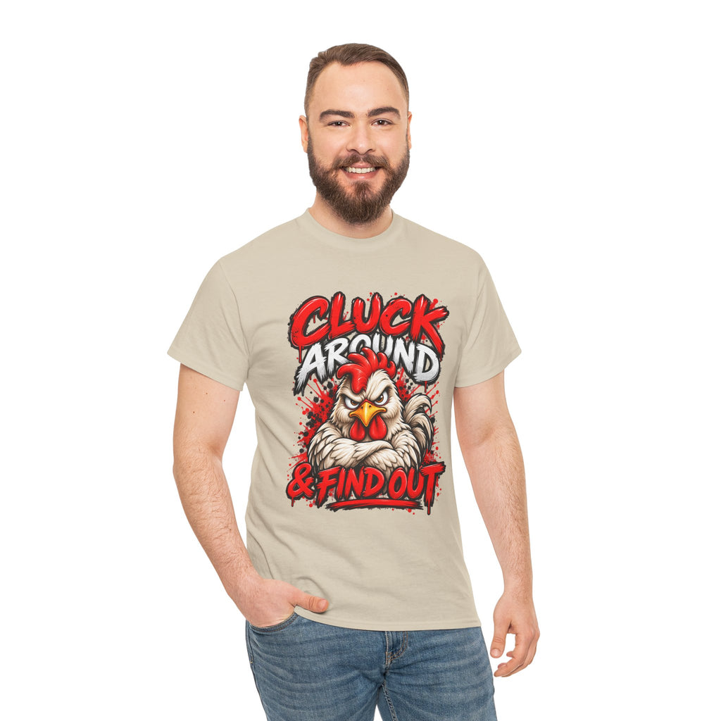 Cluck Around & Find Out Chicken Tee | Angry Rooster Graphic Shirt