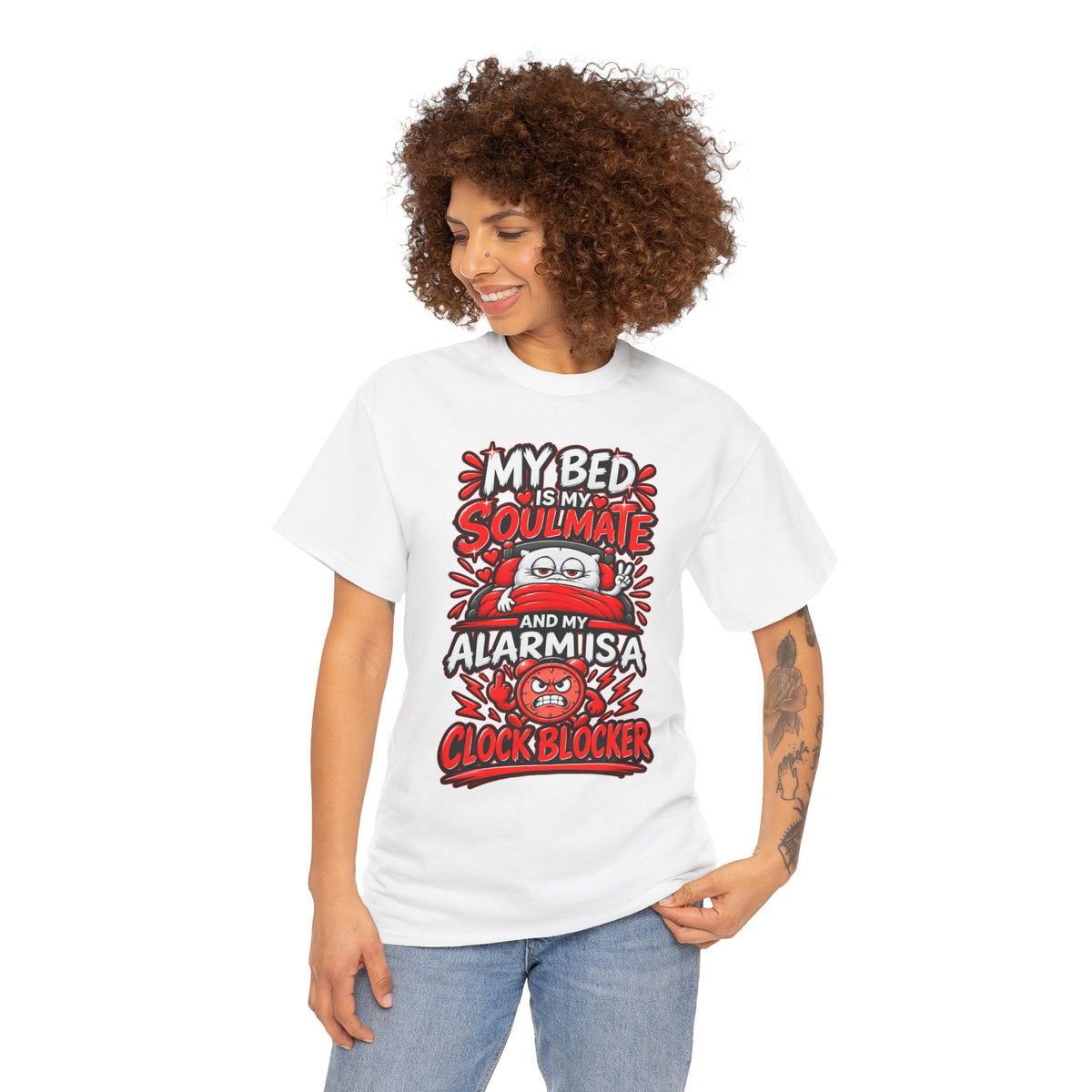 My Bed Is My Soulmate and My Alarm Is a Clock Blocker T-Shirt | Funny Sleep Tee