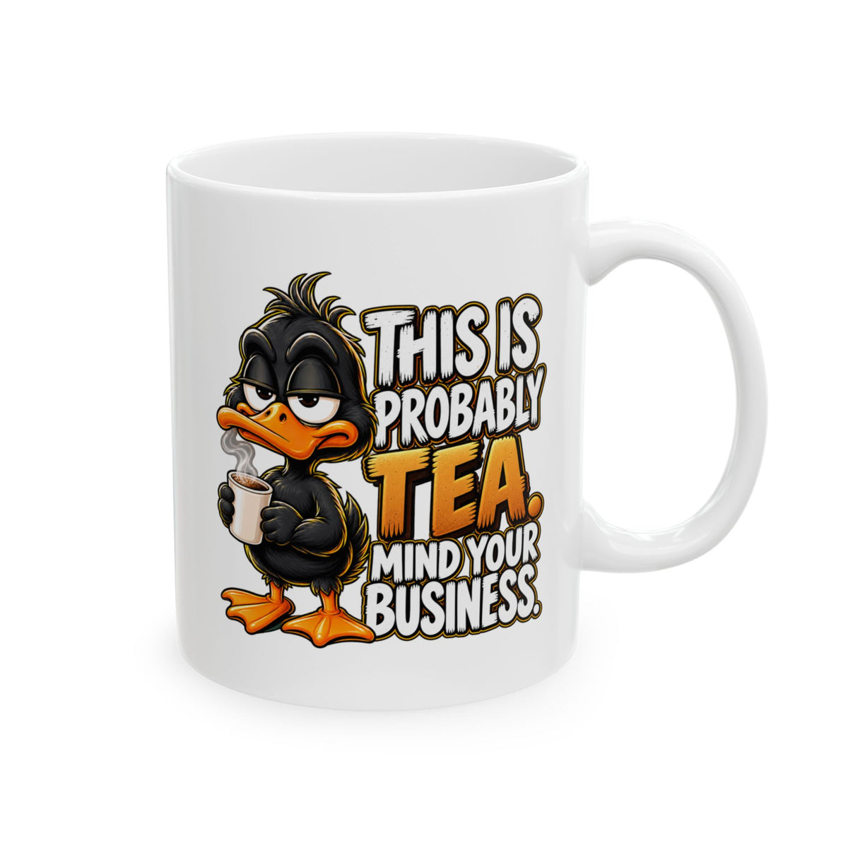 This is Probably Tea Mind Your Business – Tea Lover Mug