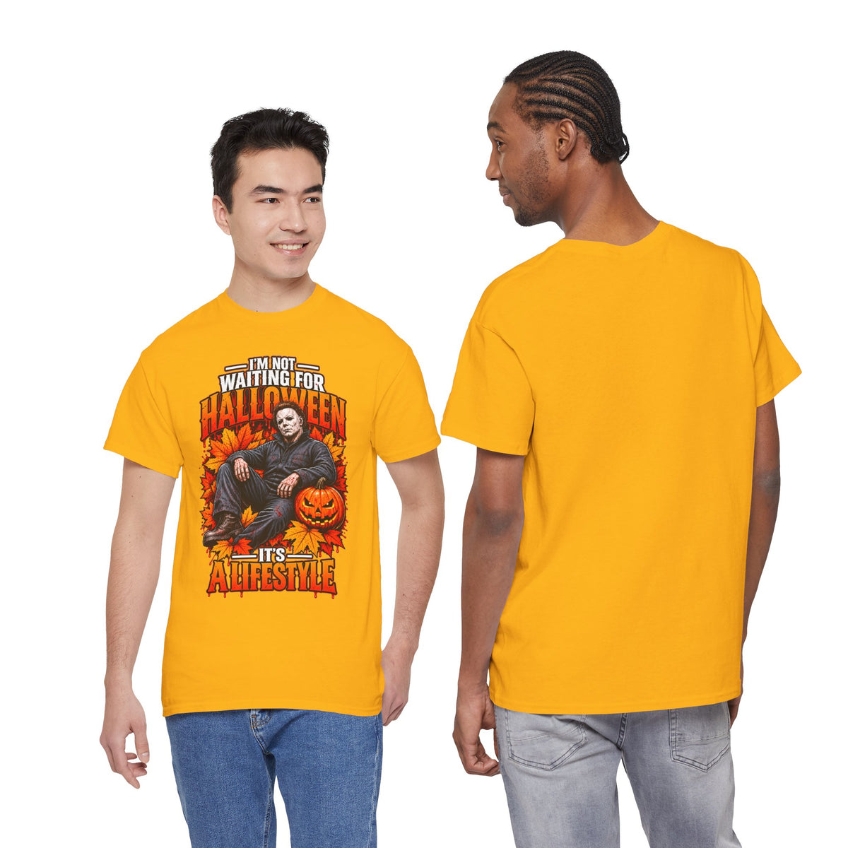 I'm Not Waiting for Halloween It's a Lifestyle tee | Michael Myers Halloween design