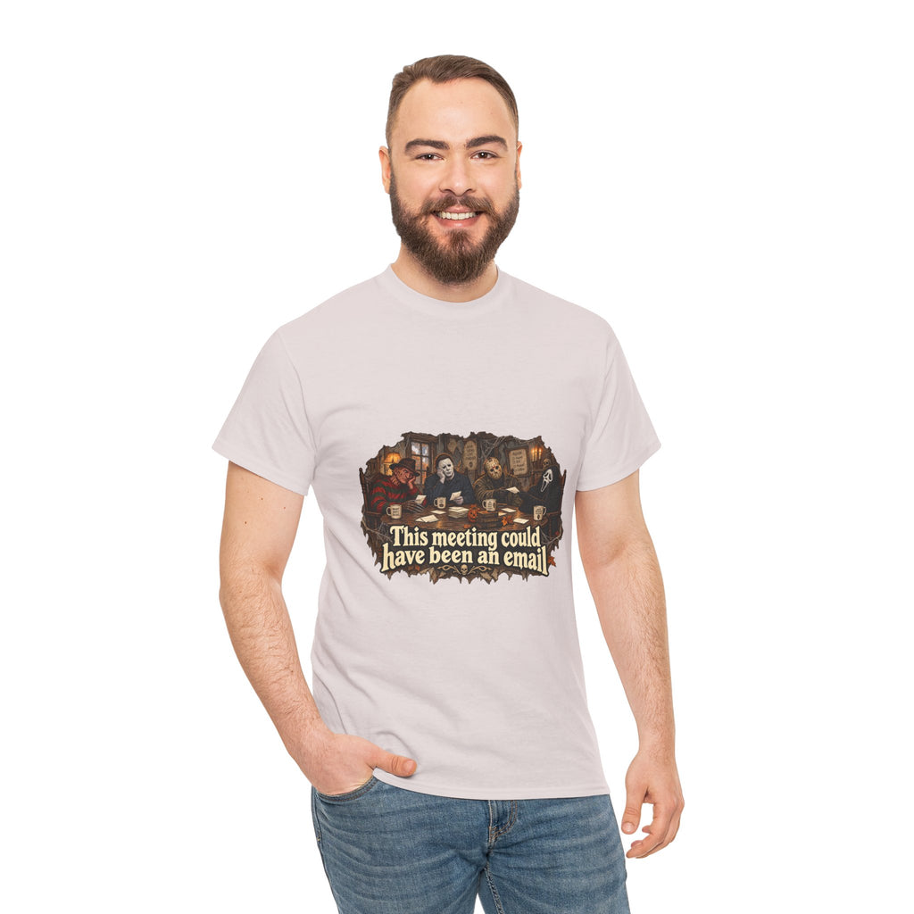 This meeting could have been an email T-Shirt | Funny Office Meeting Design