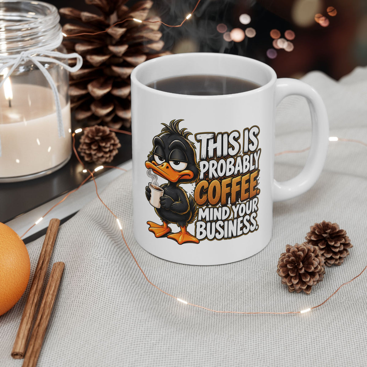 This is Probably Coffee Mind Your Business | Coffee Lover Ceramic Mug