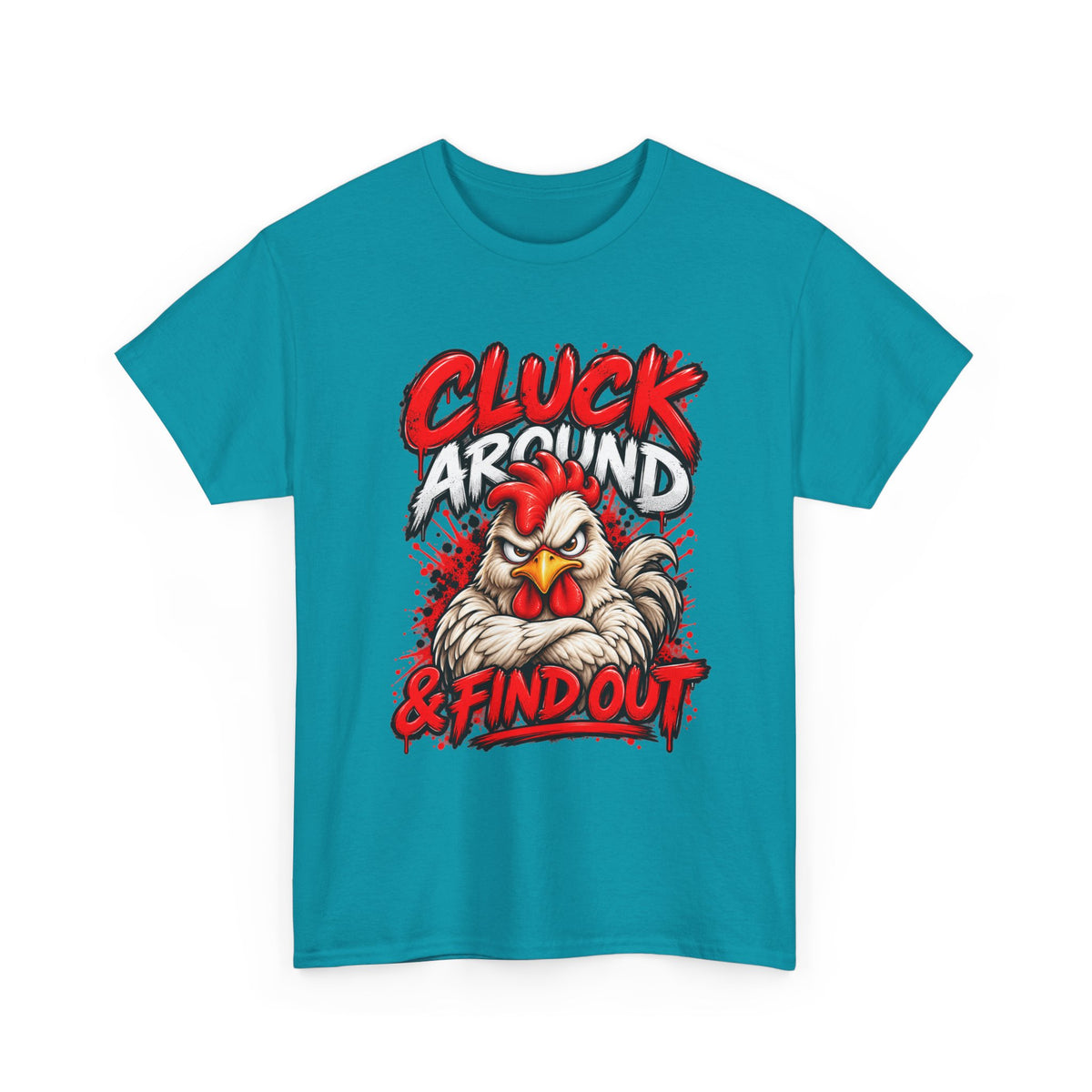 Cluck Around & Find Out Chicken Tee | Angry Rooster Graphic Shirt
