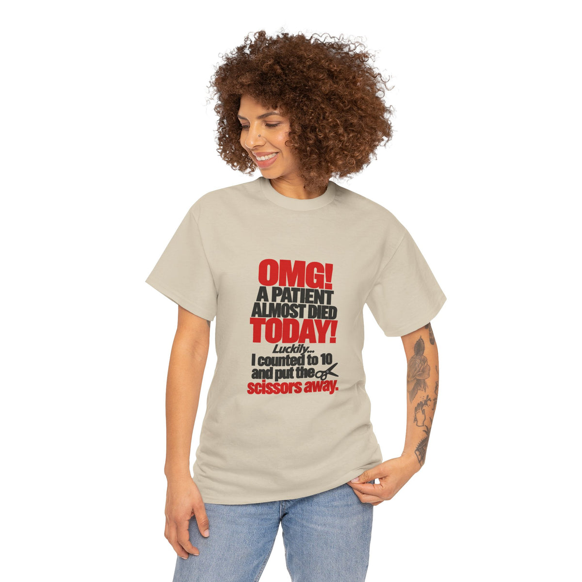 OMG A Patient Almost Died Today T-Shirt | Funny Medical/Nurse/Dentist Tee