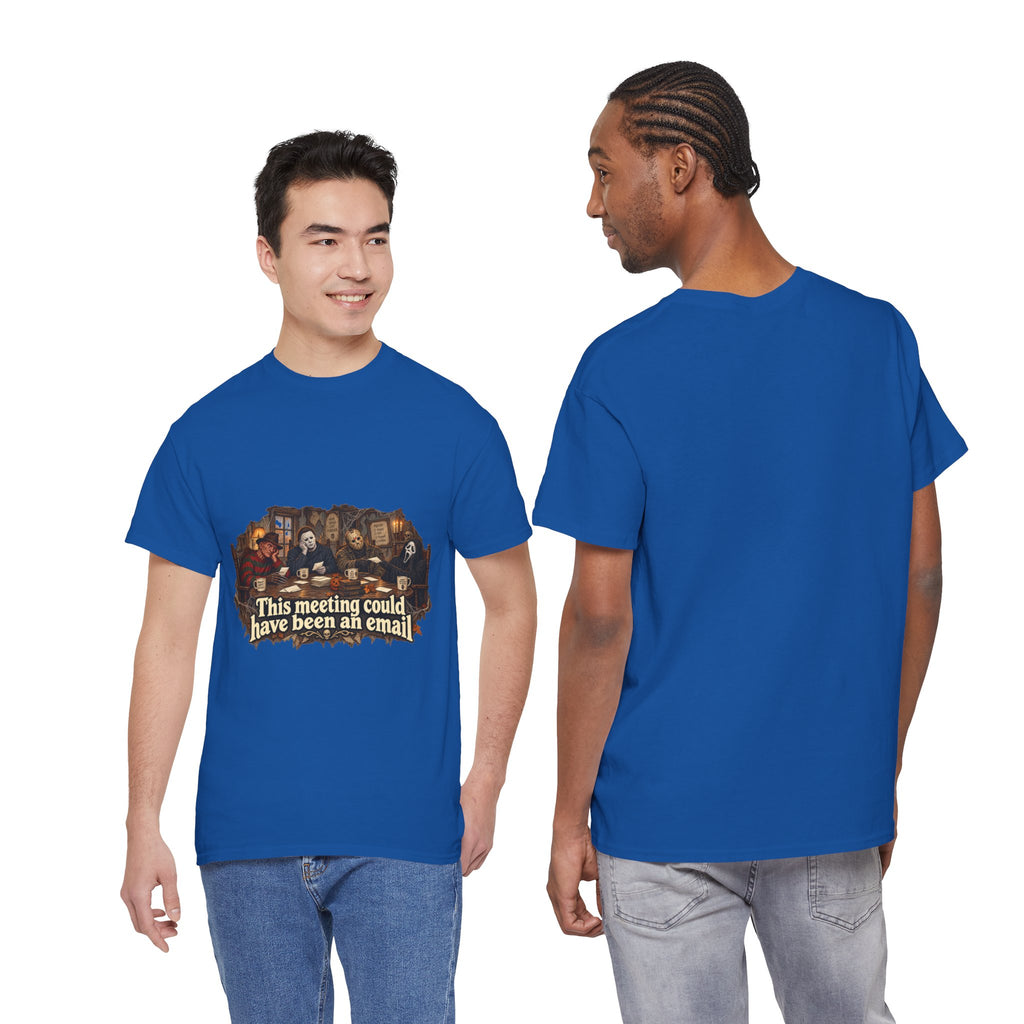 This meeting could have been an email T-Shirt | Funny Office Meeting Design