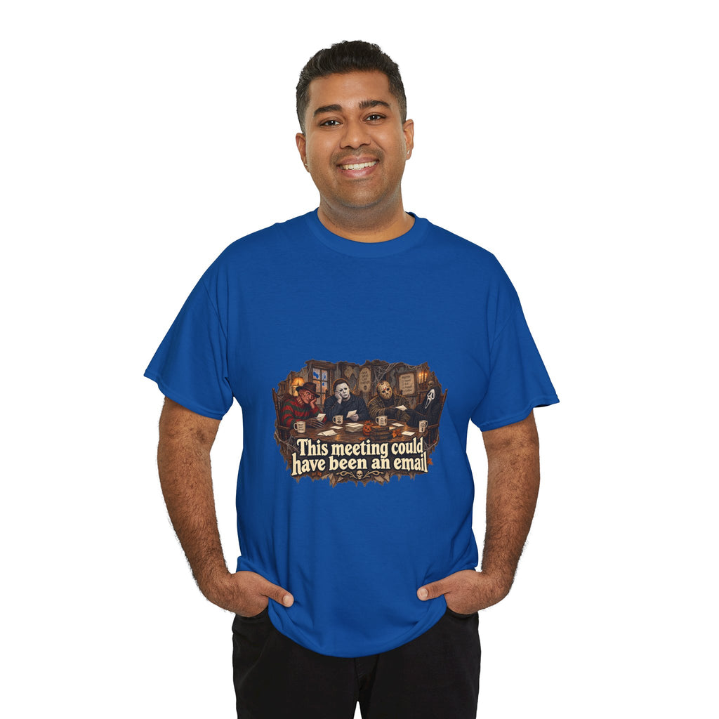 This meeting could have been an email T-Shirt | Funny Office Meeting Design