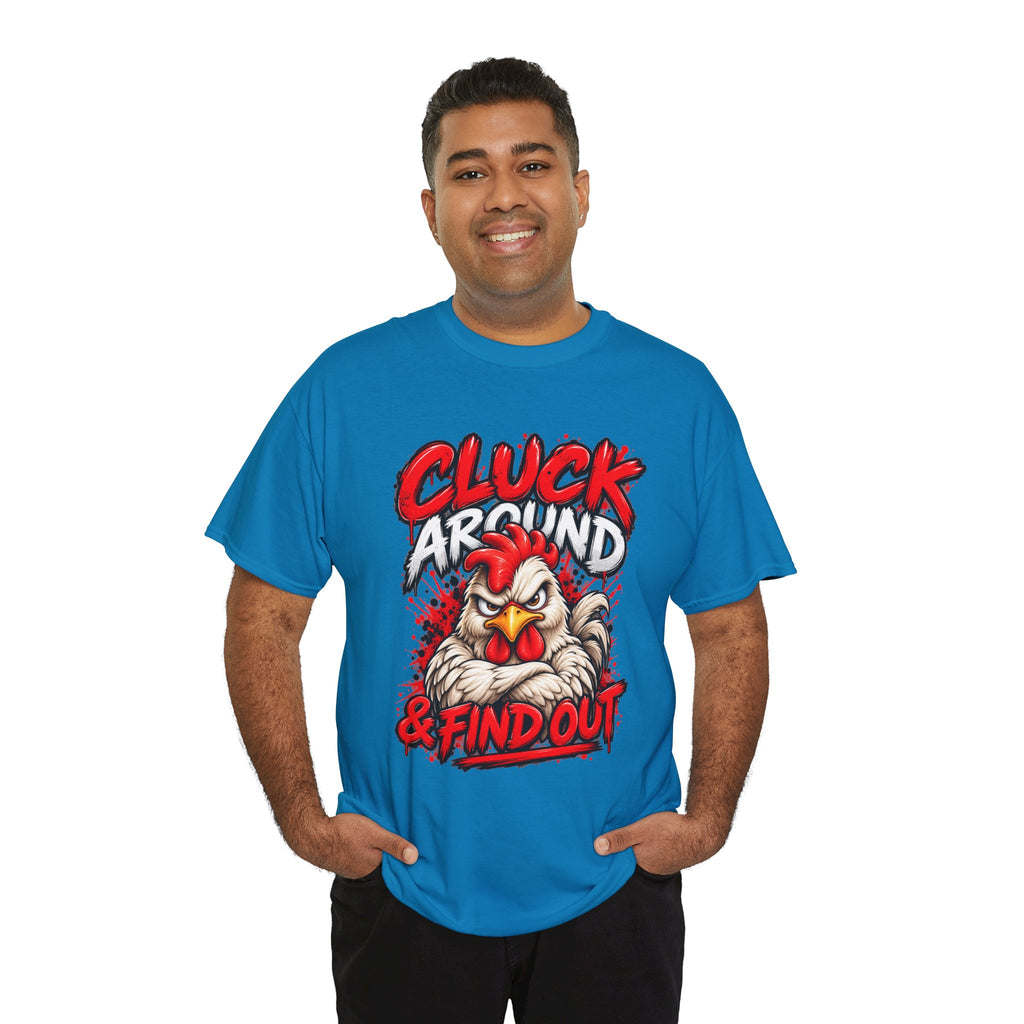 Cluck Around & Find Out Chicken Tee | Angry Rooster Graphic Shirt