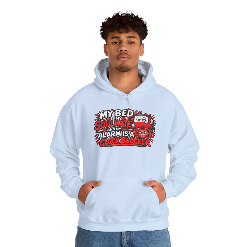 My Bed Is My Soulmate Alarm Is A Clock-Blocker Hoodie | Funny Hoodie