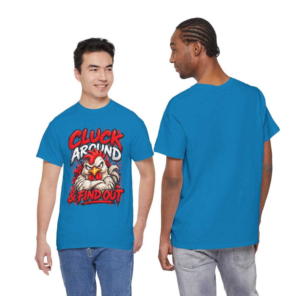 Cluck Around & Find Out Chicken Tee | Angry Rooster Graphic Shirt