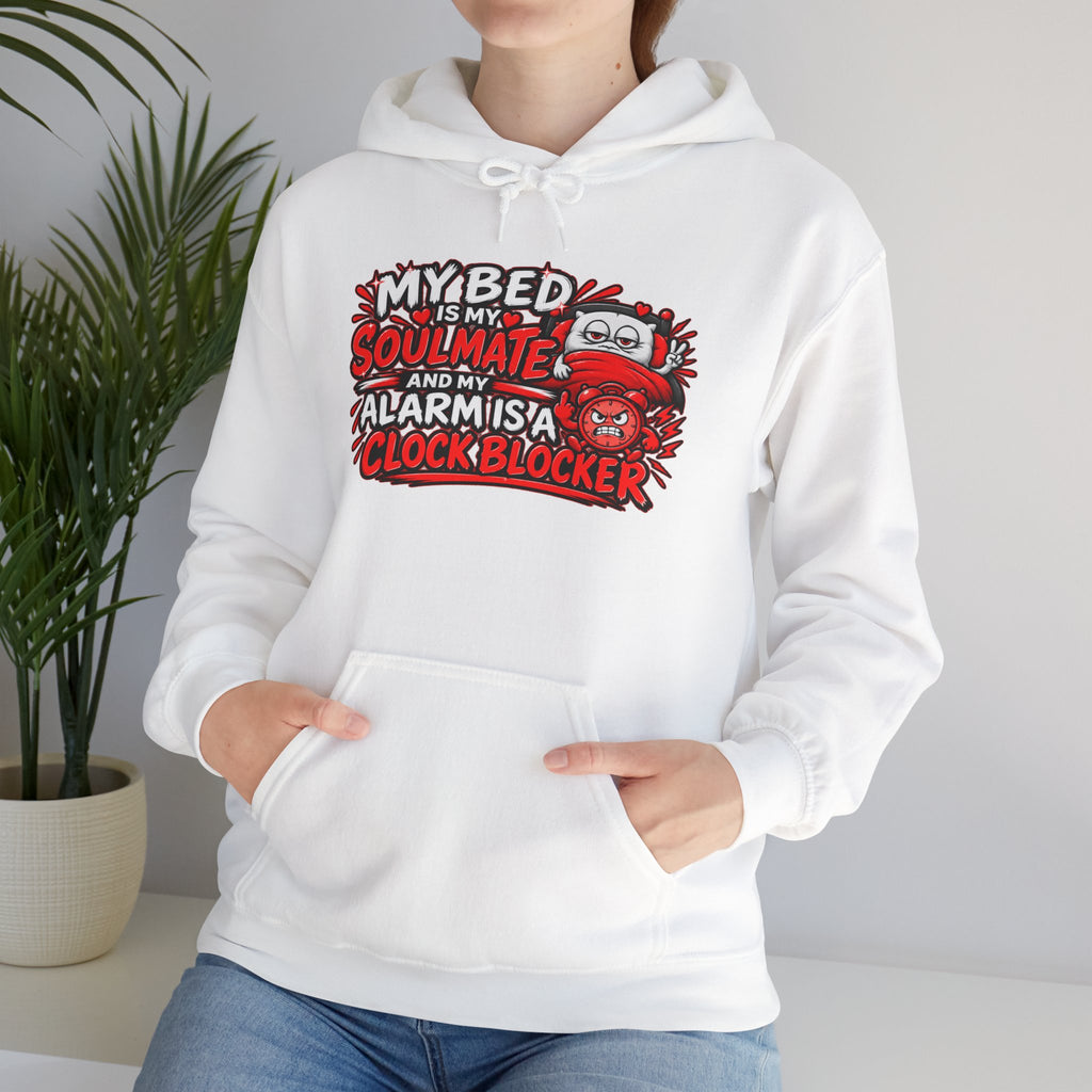 My Bed Is My Soulmate Alarm Is A Clock-Blocker Hoodie | Funny Hoodie