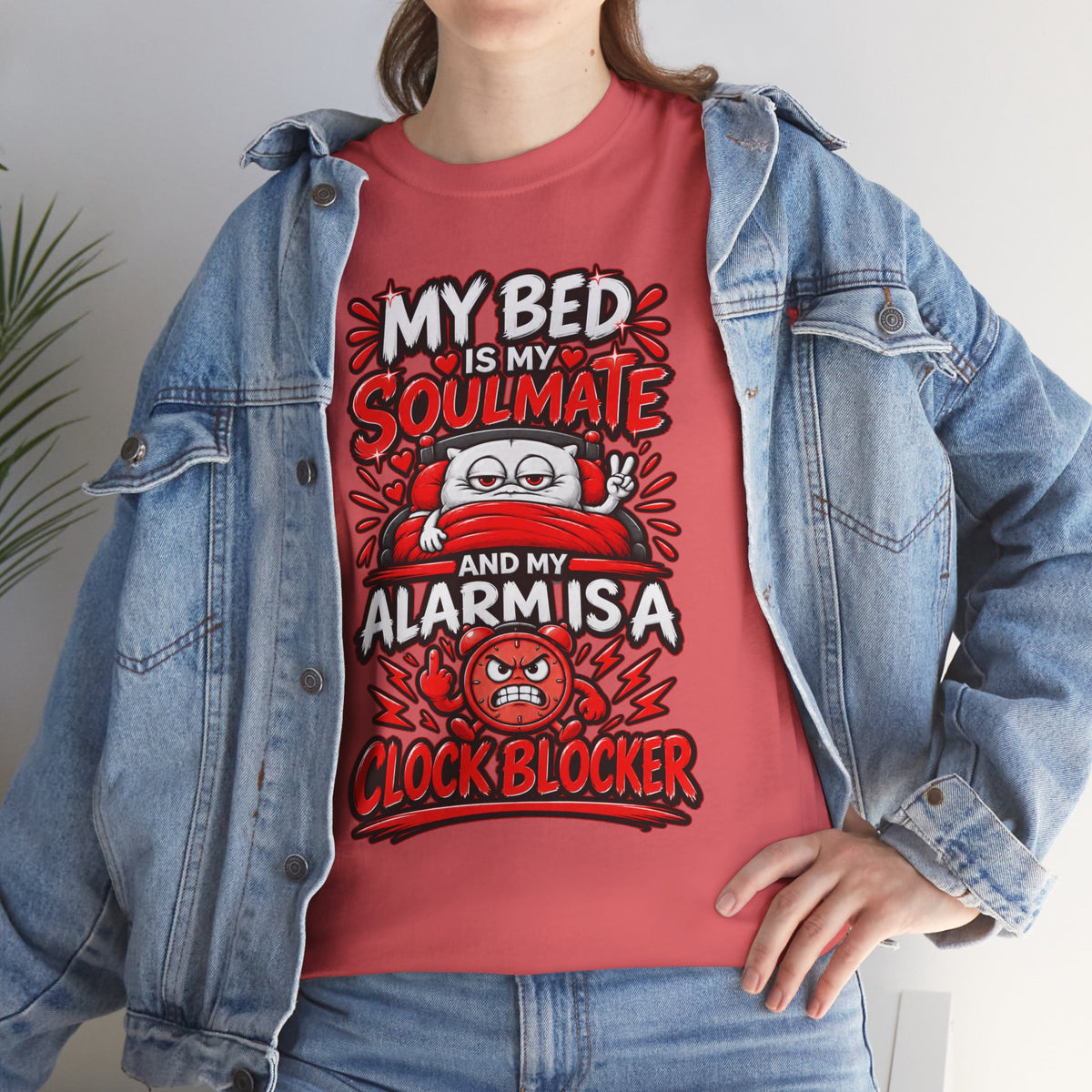 My Bed Is My Soulmate and My Alarm Is a Clock Blocker T-Shirt | Funny Sleep Tee