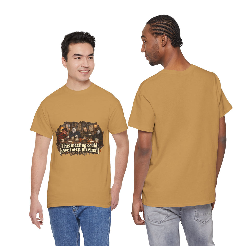 This meeting could have been an email T-Shirt | Funny Office Meeting Design