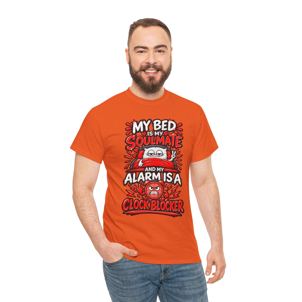 My Bed Is My Soulmate and My Alarm Is a Clock Blocker T-Shirt | Funny Sleep Tee