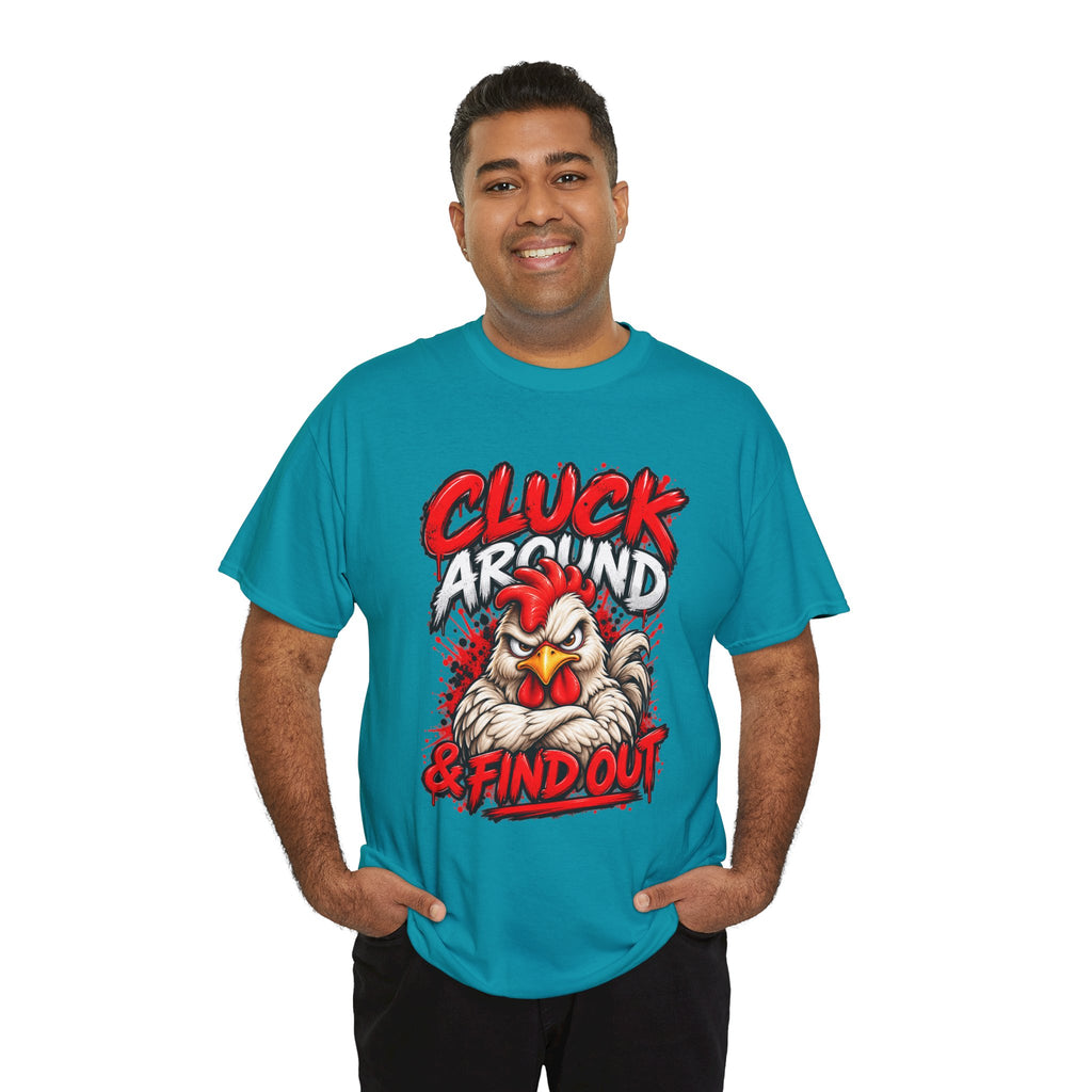 Cluck Around & Find Out Chicken Tee | Angry Rooster Graphic Shirt