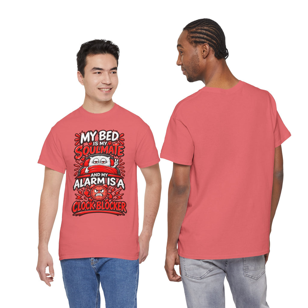 My Bed Is My Soulmate and My Alarm Is a Clock Blocker T-Shirt | Funny Sleep Tee