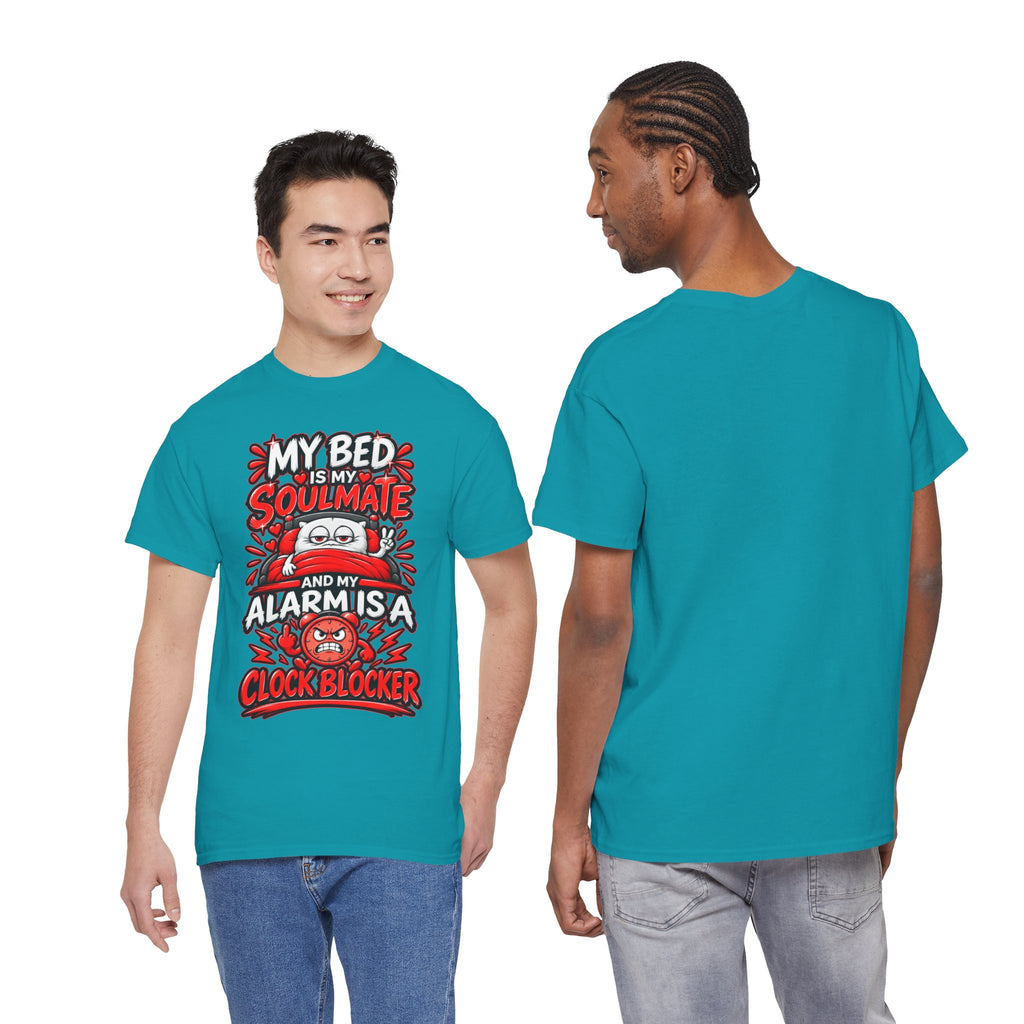 My Bed Is My Soulmate and My Alarm Is a Clock Blocker T-Shirt | Funny Sleep Tee