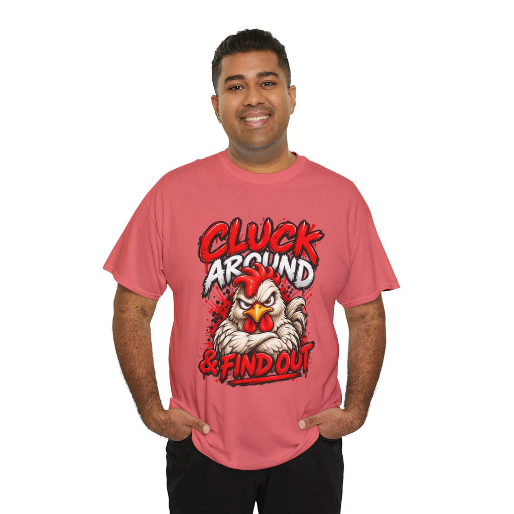 Cluck Around & Find Out Chicken Tee | Angry Rooster Graphic Shirt