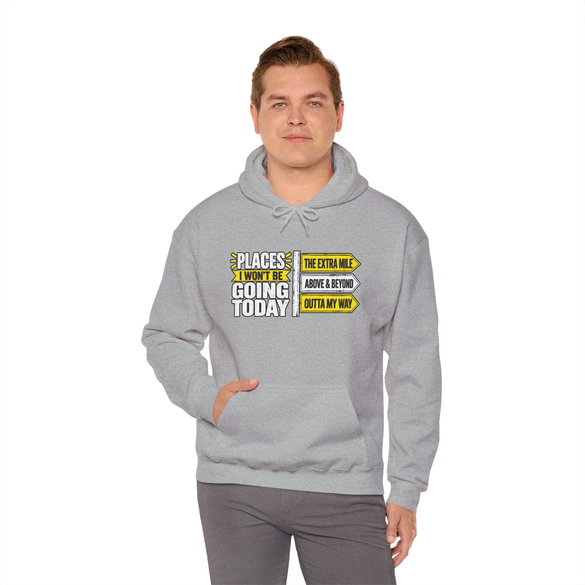 Places I Won't Be Going Today Hoodie | Graphic Hoodie, Sarcastic Quote | Unisex design